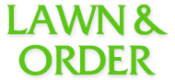 Lawn and Order